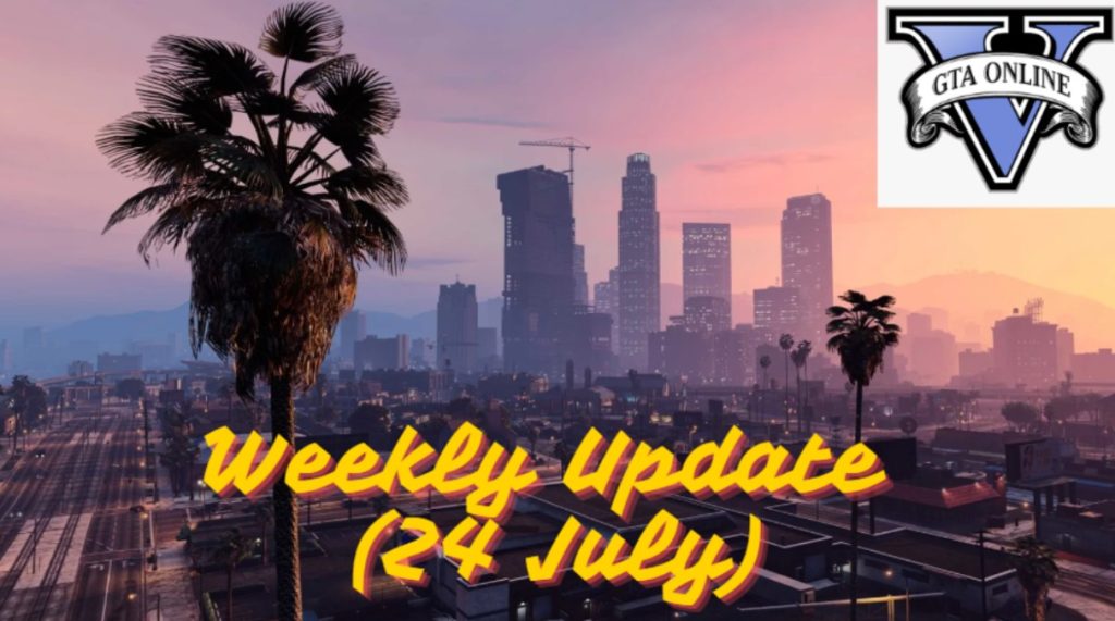GTA 5 Online Weekly Update (25 July 2024)
