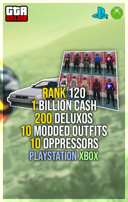Buy GTA 5 Rank 120, 1 Billion Cash, 200 Deluxos, 10 Modded Outfits & 10 Opressors (PlayStation/Xbox)