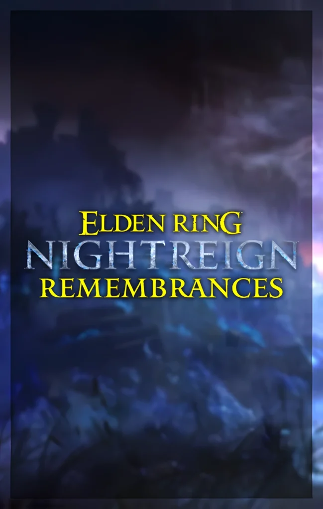 eldenRing NIGHTREIGN remembrances