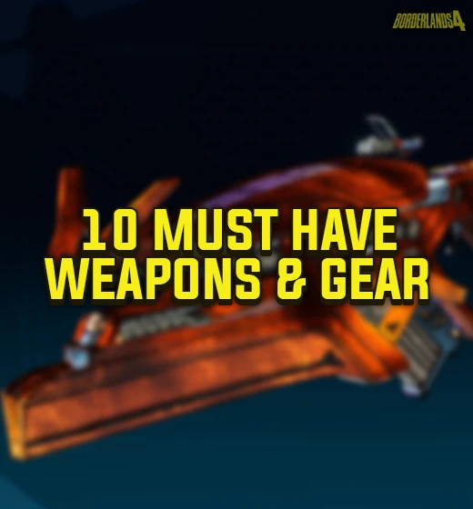 Buy Borderlands 4 Must-Have Weapons & Gear