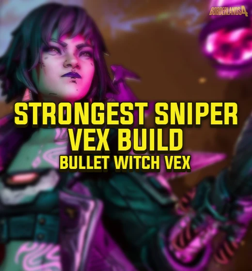 Buy Borderlands 4 Bullet Witch Vex Build – Strongest Sniper Vex Build