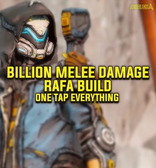 Buy Borderlands 4 Rafa Build – Billion Melee Damage