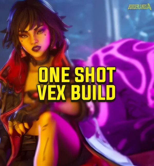 Borderlands 4 One Shot Vex Build