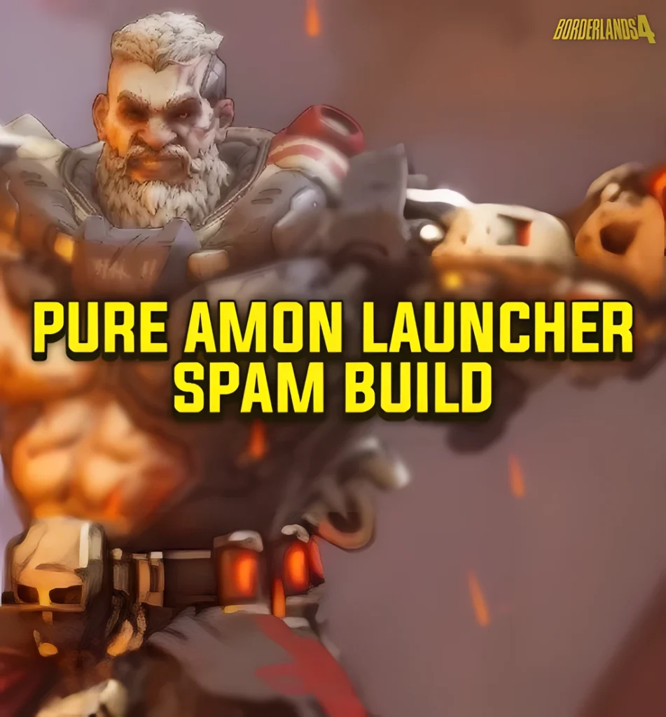 Borderlands 4 Pure Amon Launcher Spam Build promotional artwork featuring Amon in red and black armor holding a massive rocket launcher with bold yellow text overlay.