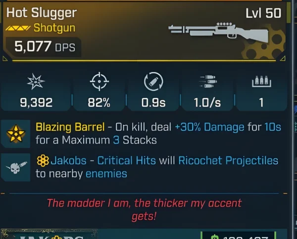 Borderlands 4 Hot Slugger Shotgun Level 50 with Blazing Barrel bonus damage on kill and Jakobs ricochet critical hits