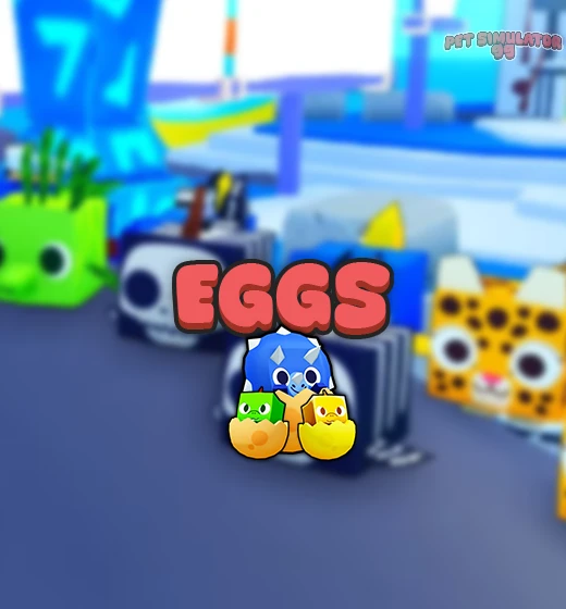 Buy Pet Simulator 99 Eggs – Instant Delivery