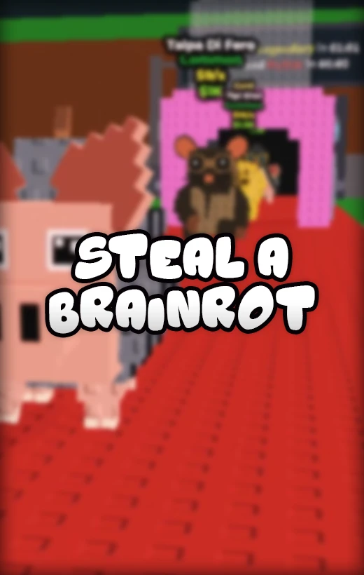 Steal a Brainrot