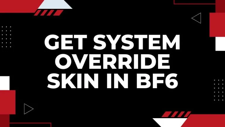 How To Get System Override Skin In BF6?