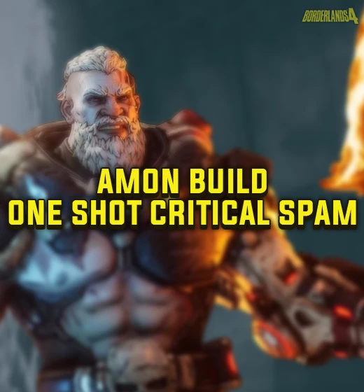 Buy Borderlands 4 Amon Build – One Shot Critical Spam