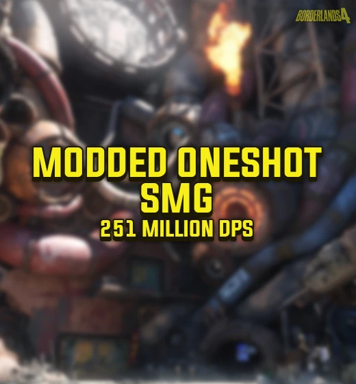 Buy Borderlands 4 Modded SMG – 251 Million DPS
