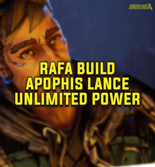 Buy Borderlands 4 Rafa Build – Apophis Lance Unlimited Power