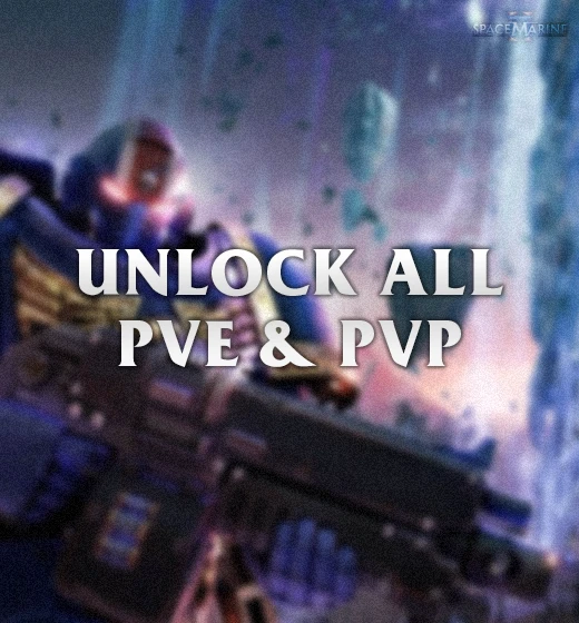 Warhammer 40,000: Space Marine 2 Unlock All PvE & PvP Warhammer 40,000: Space Marine 2 Unlock All PvE & PvP