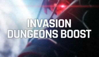 Invasion Dungeons Boost