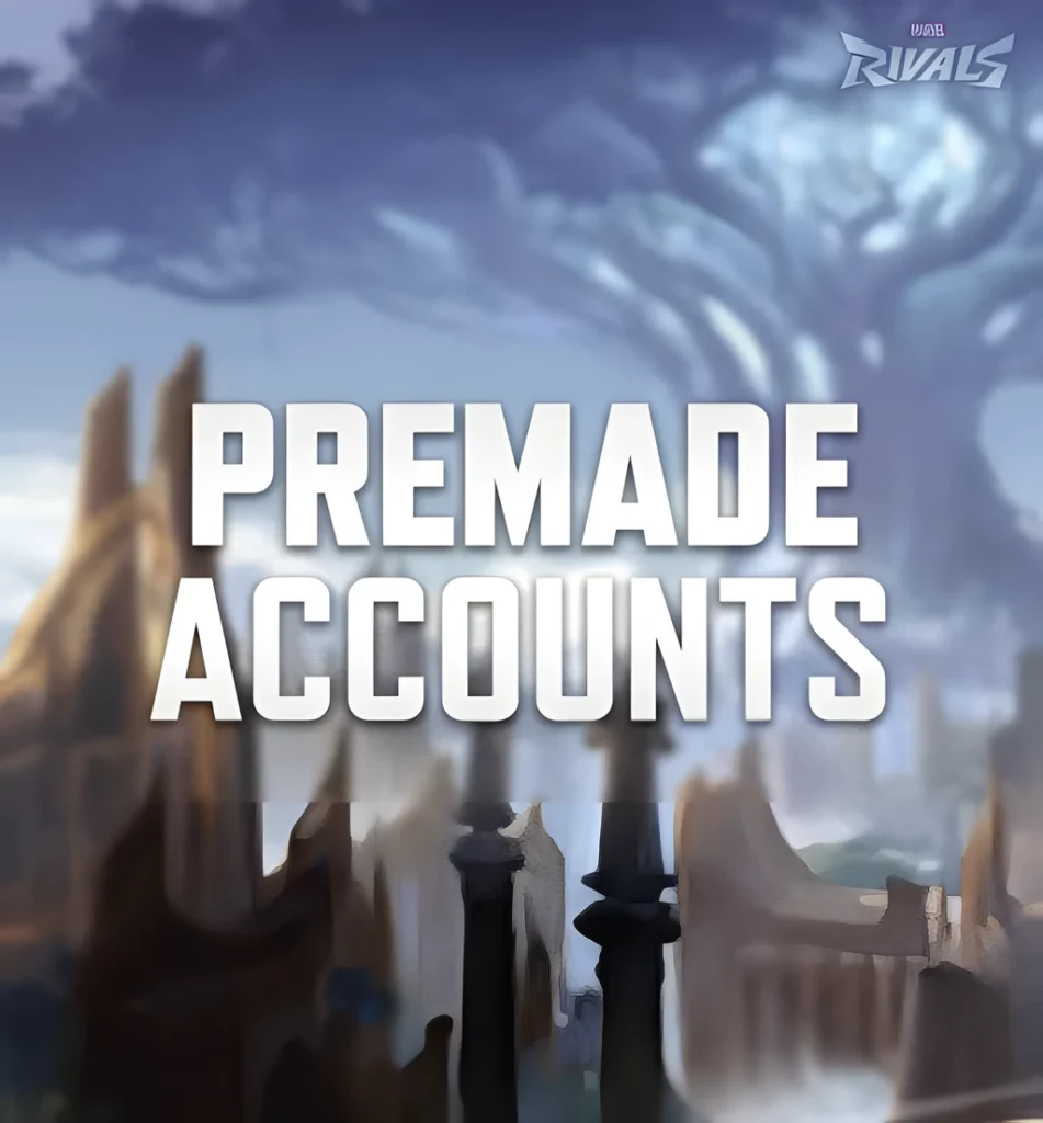 PREMADE ACCOUNTS
