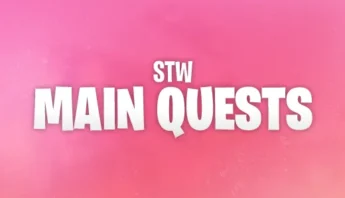 Fortnite StW Main Quests