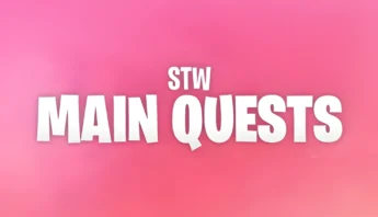 Fortnite StW Main Quests