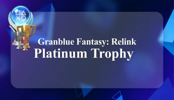 Buy Granblue Fantasy: Relink Platinum Trophy