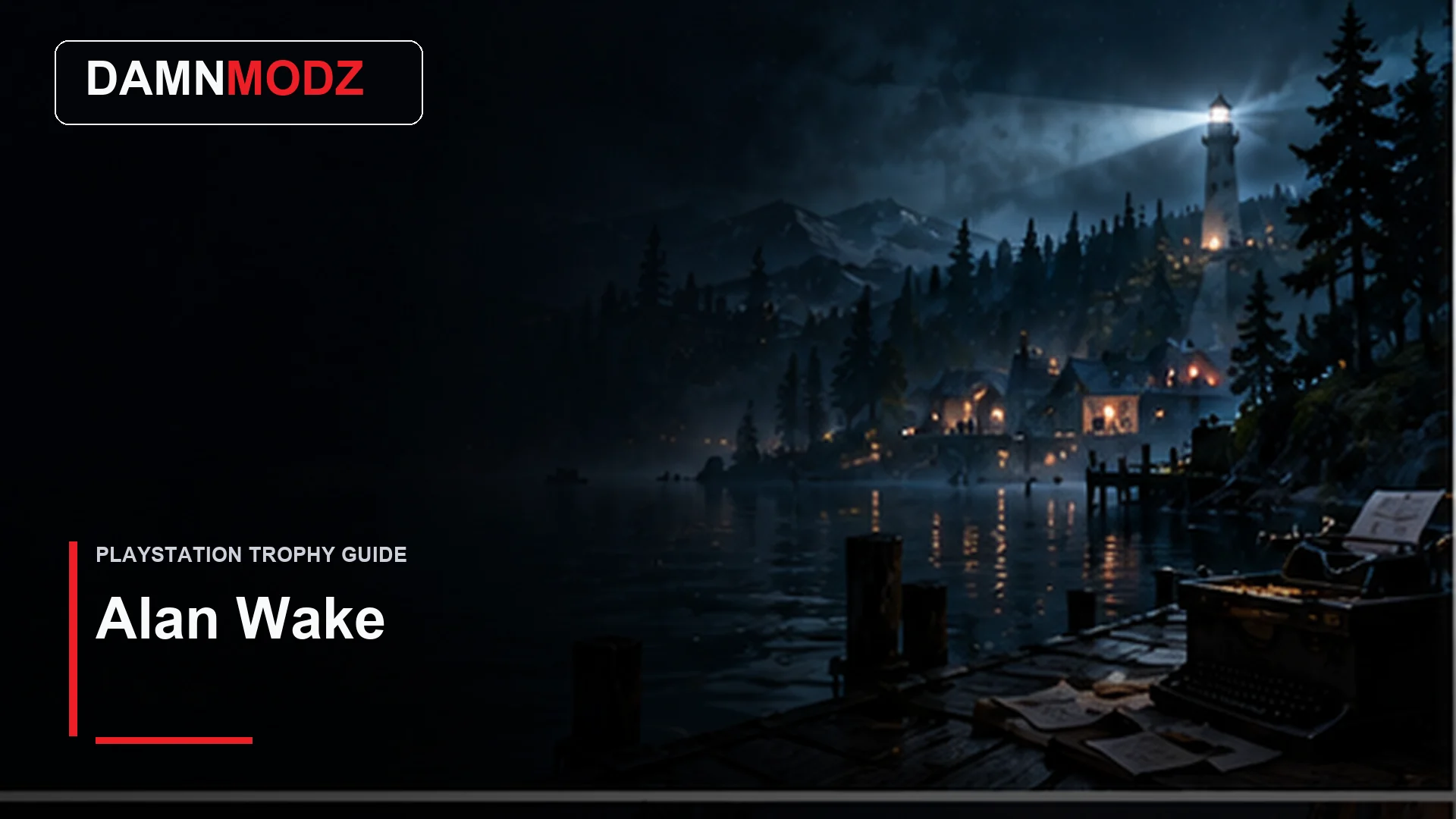 Alan Wake PlayStation trophy guide thumbnail by DamnModz