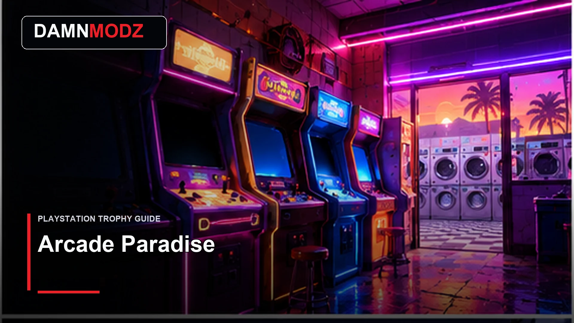 Arcade Paradise PlayStation trophy guide thumbnail by DamnModz