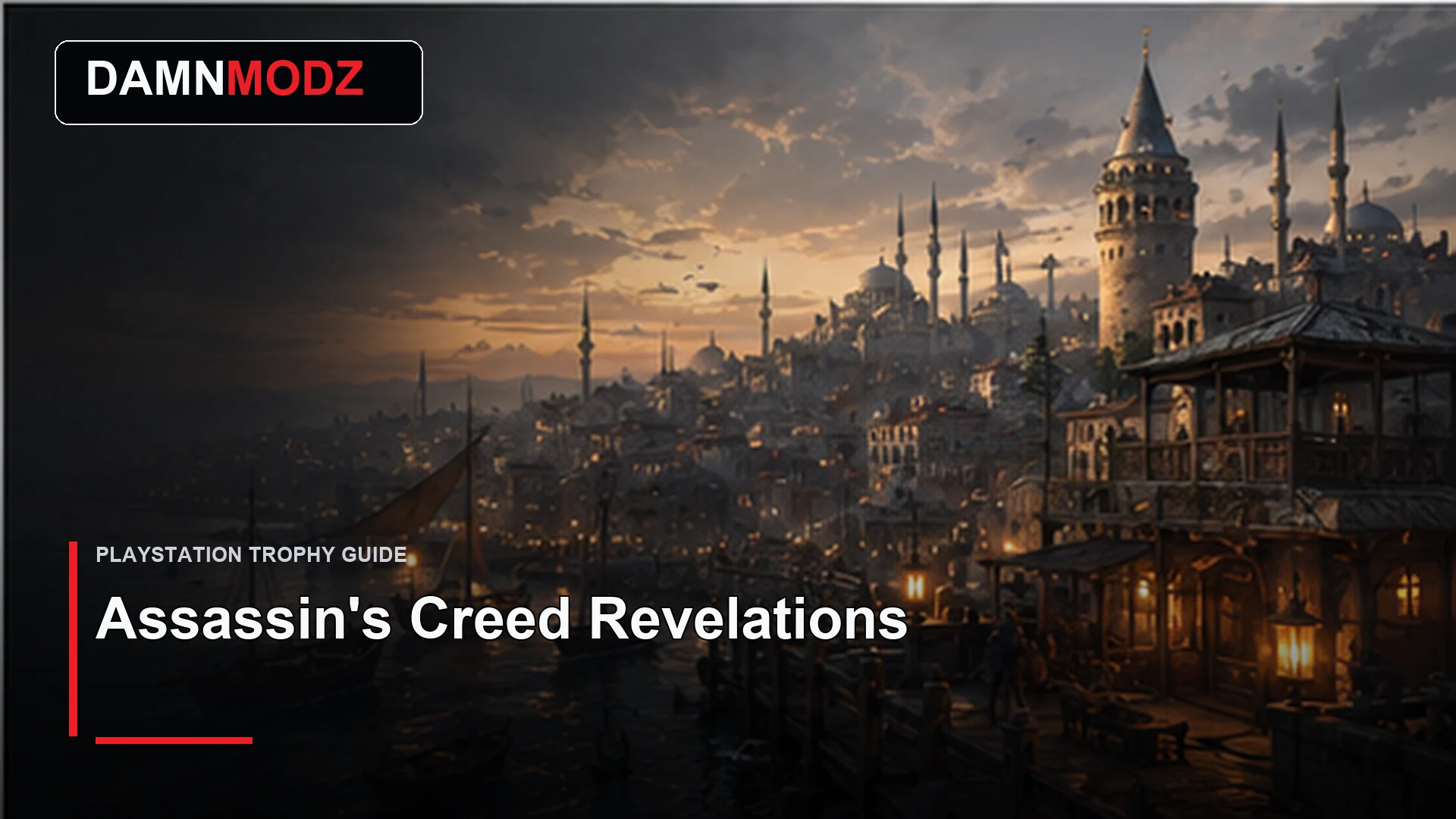 Assassin's Creed Revelations PlayStation trophy guide thumbnail by DamnModz