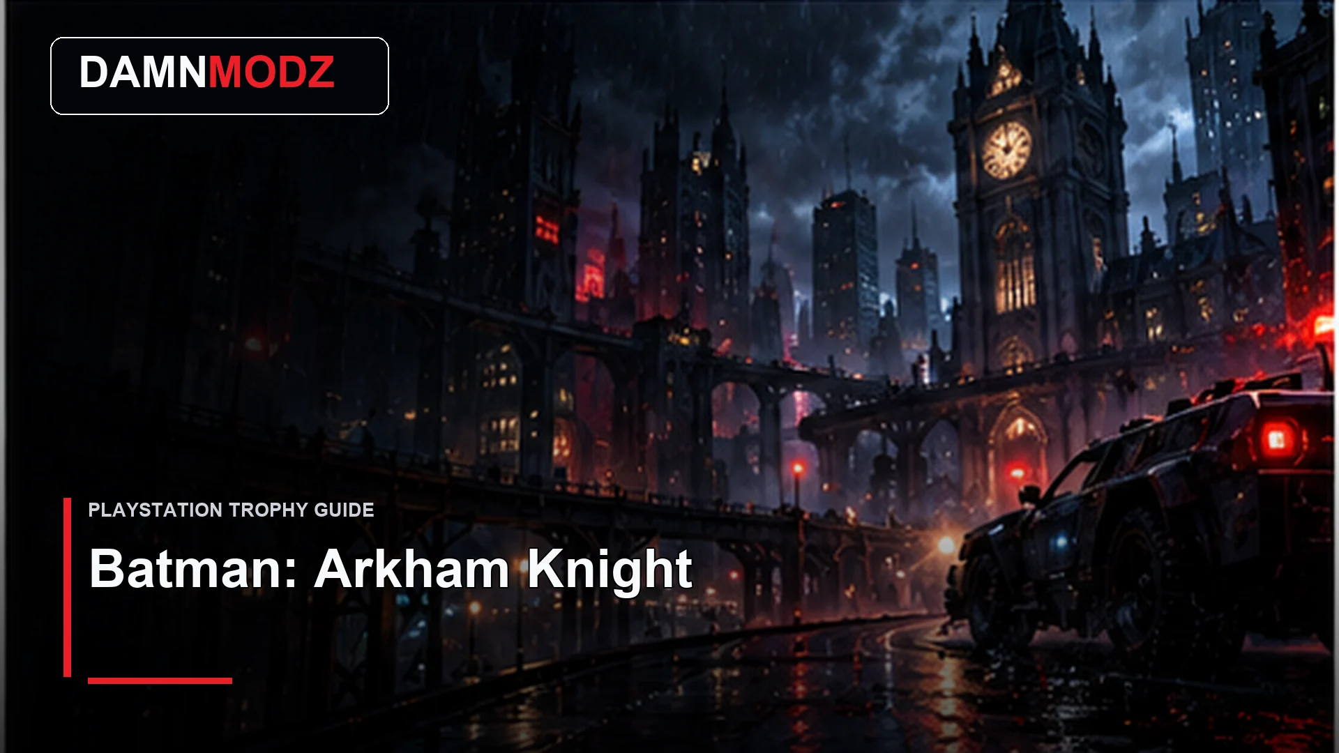 Batman: Arkham Knight PlayStation trophy guide thumbnail by DamnModz