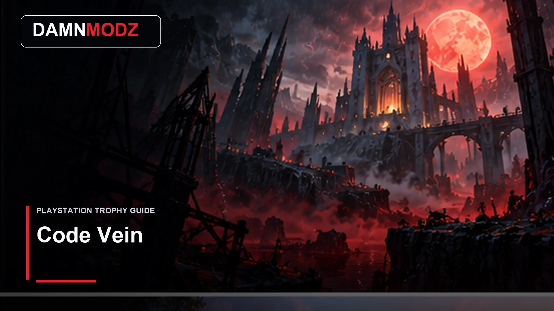 Code Vein PlayStation trophy guide thumbnail by DamnModz