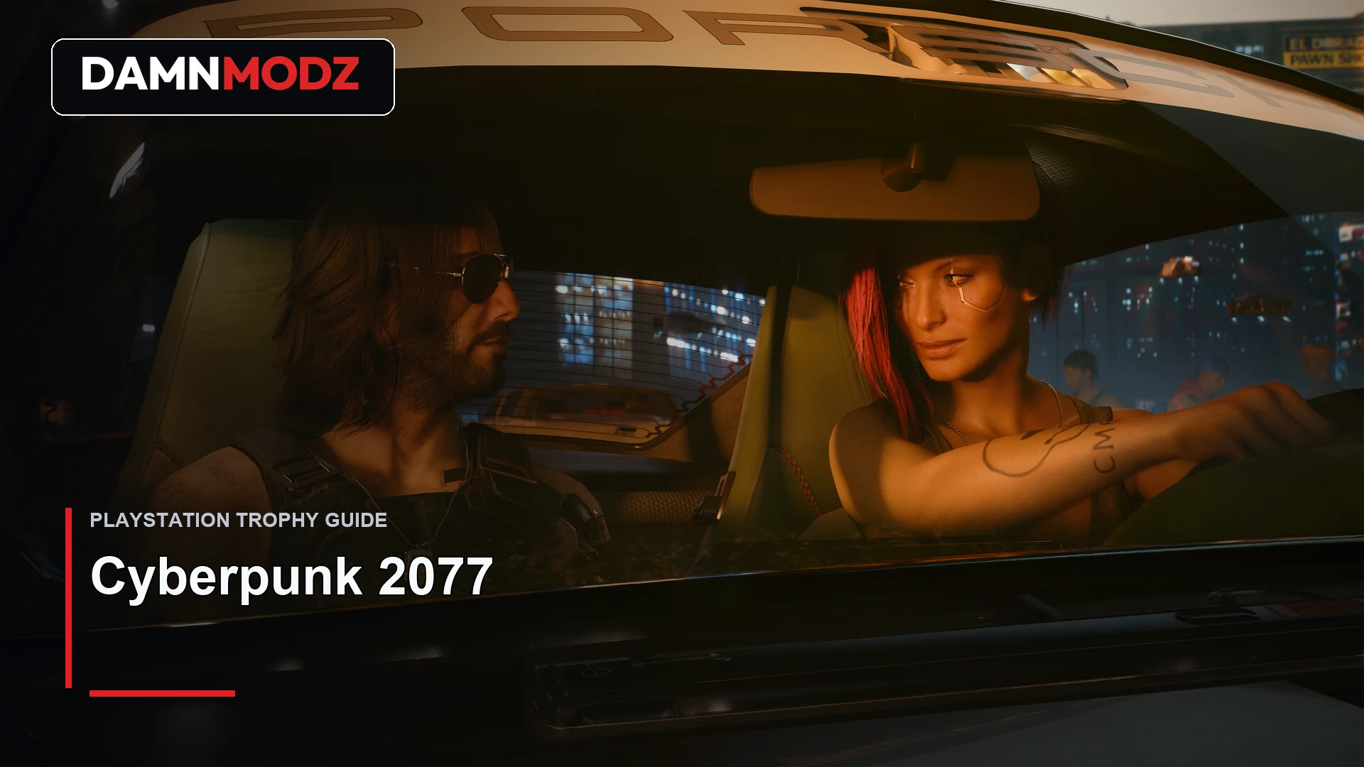 Cyberpunk 2077 PlayStation trophy guide thumbnail by DamnModz