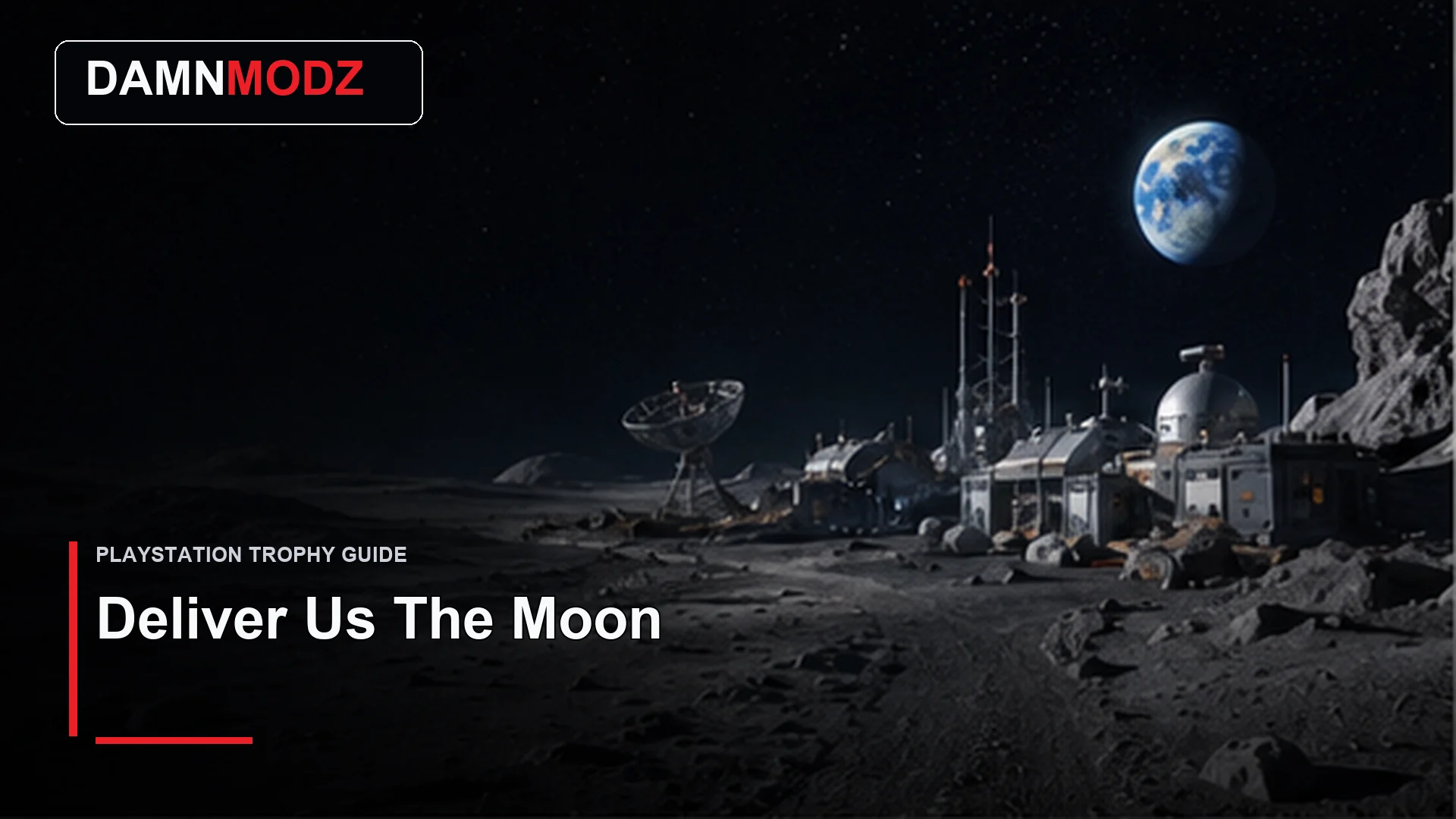 Deliver Us The Moon PlayStation trophy guide thumbnail by DamnModz