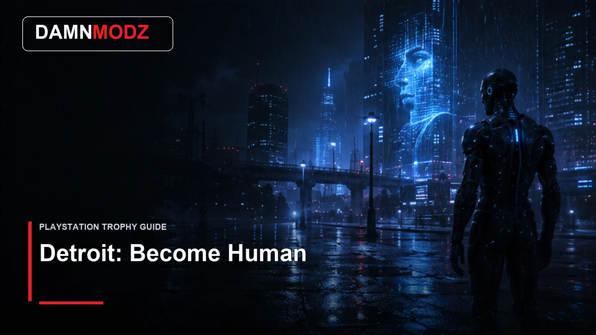 Detroit: Become Human PlayStation trophy guide thumbnail by DamnModz