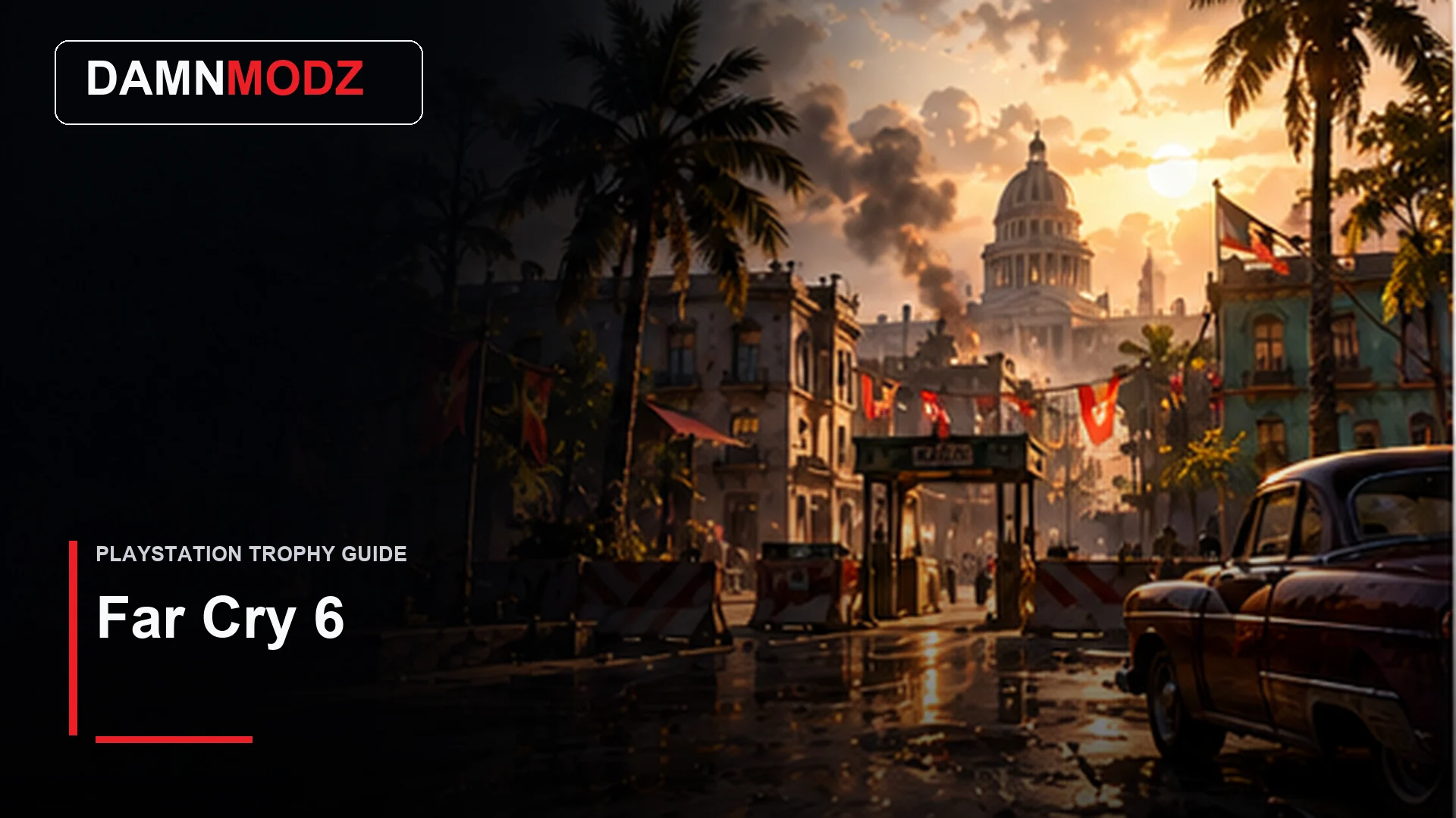 Far Cry 6 PlayStation trophy guide thumbnail by DamnModz
