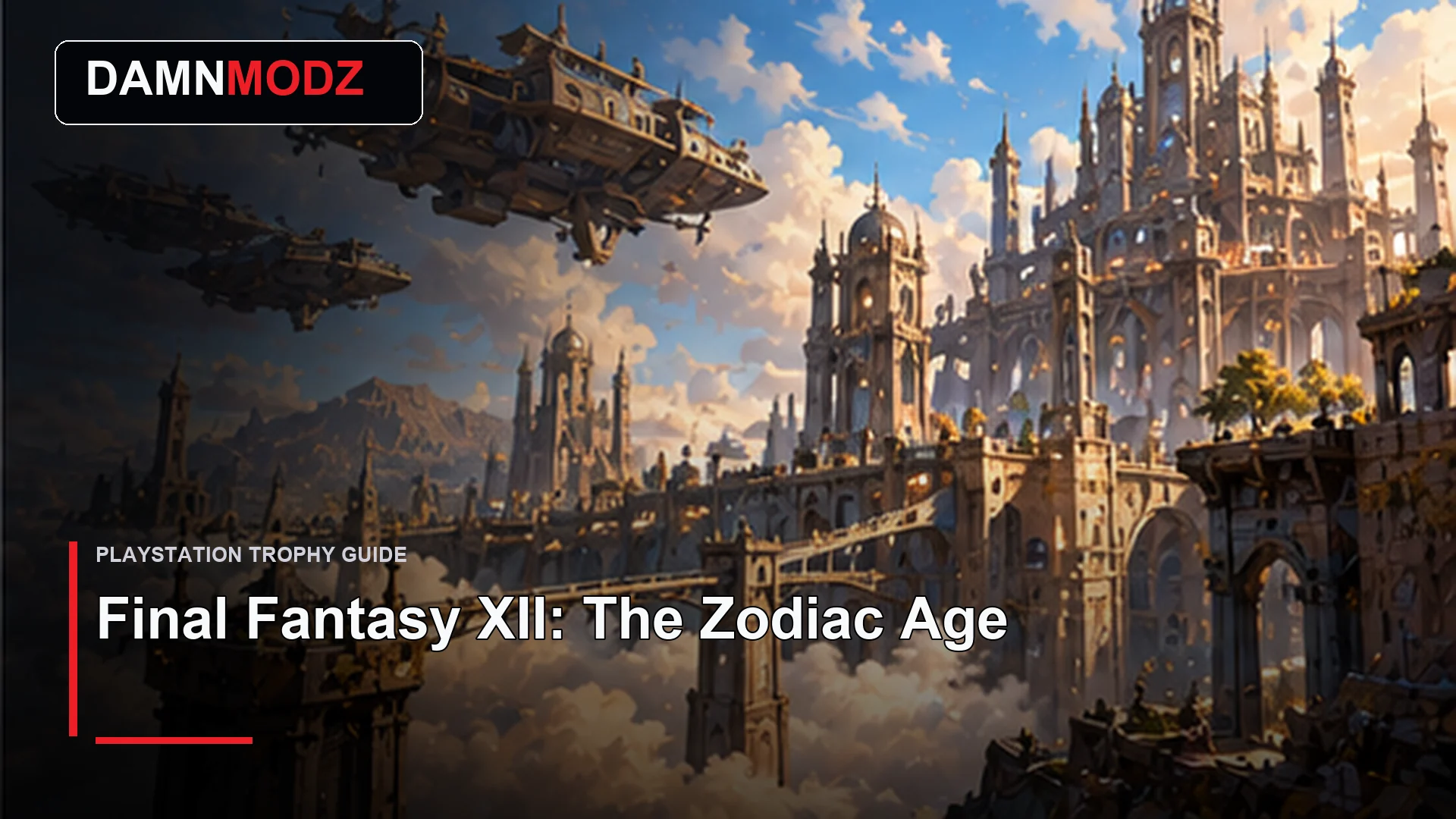 Final Fantasy XII: The Zodiac Age PlayStation trophy guide thumbnail by DamnModz