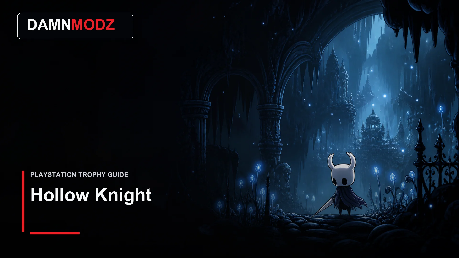 Hollow Knight PlayStation trophy guide thumbnail by DamnModz