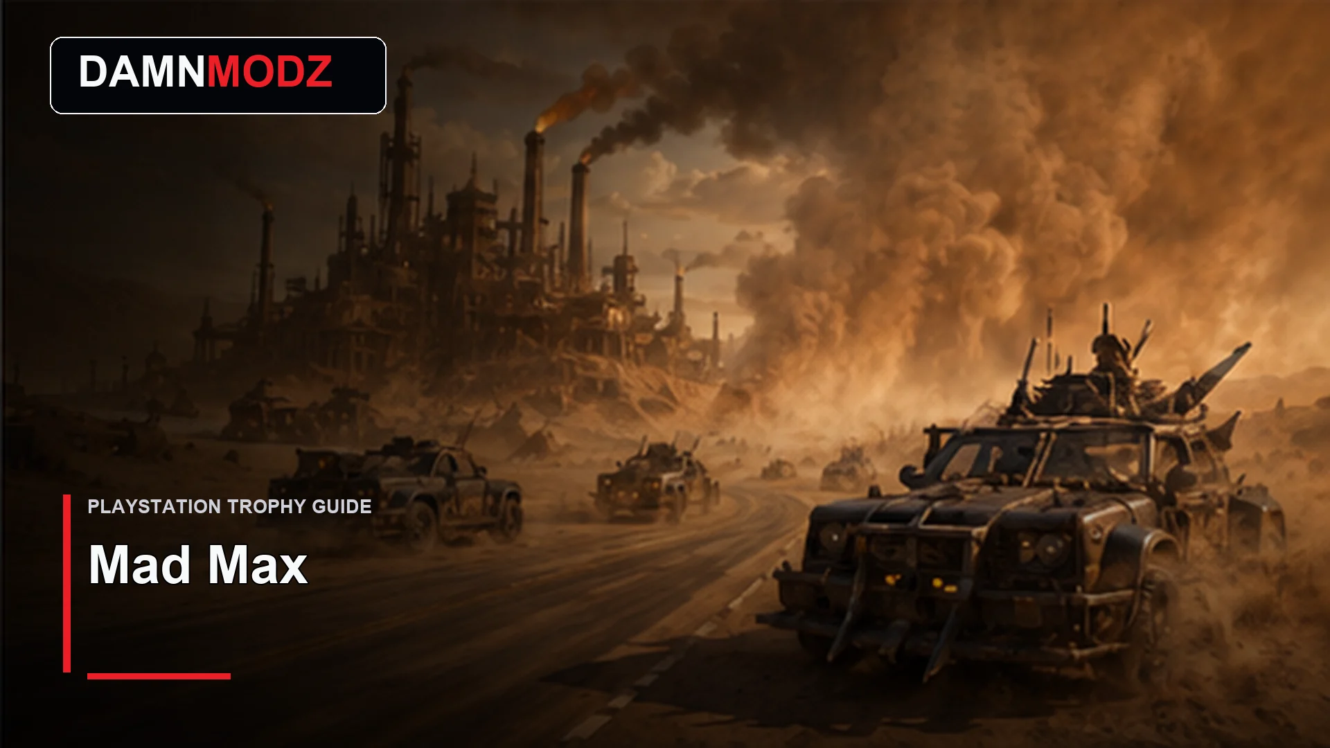 Mad Max PlayStation trophy guide thumbnail by DamnModz