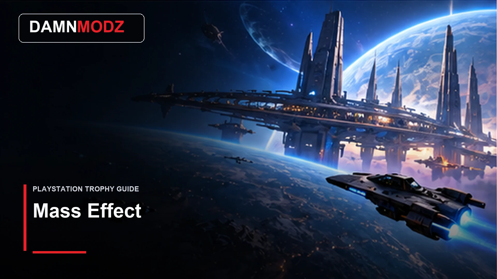 Mass Effect PlayStation trophy guide thumbnail by DamnModz