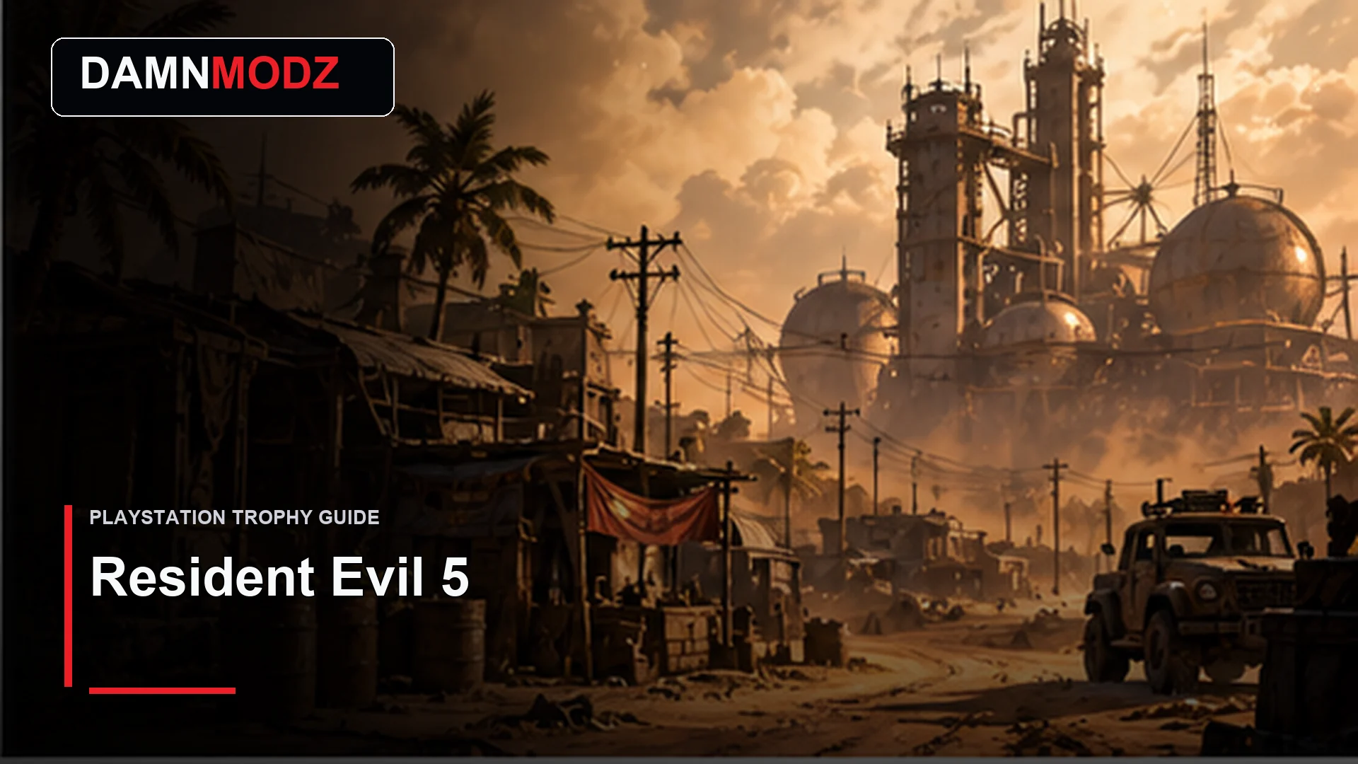 Resident Evil 5 PlayStation trophy guide thumbnail by DamnModz