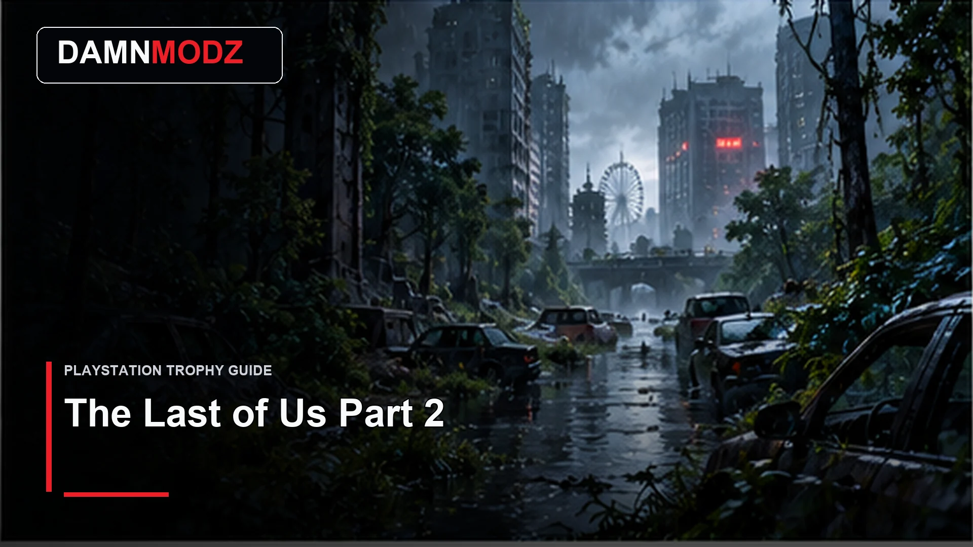 The Last of Us Part 2 PlayStation trophy guide thumbnail by DamnModz