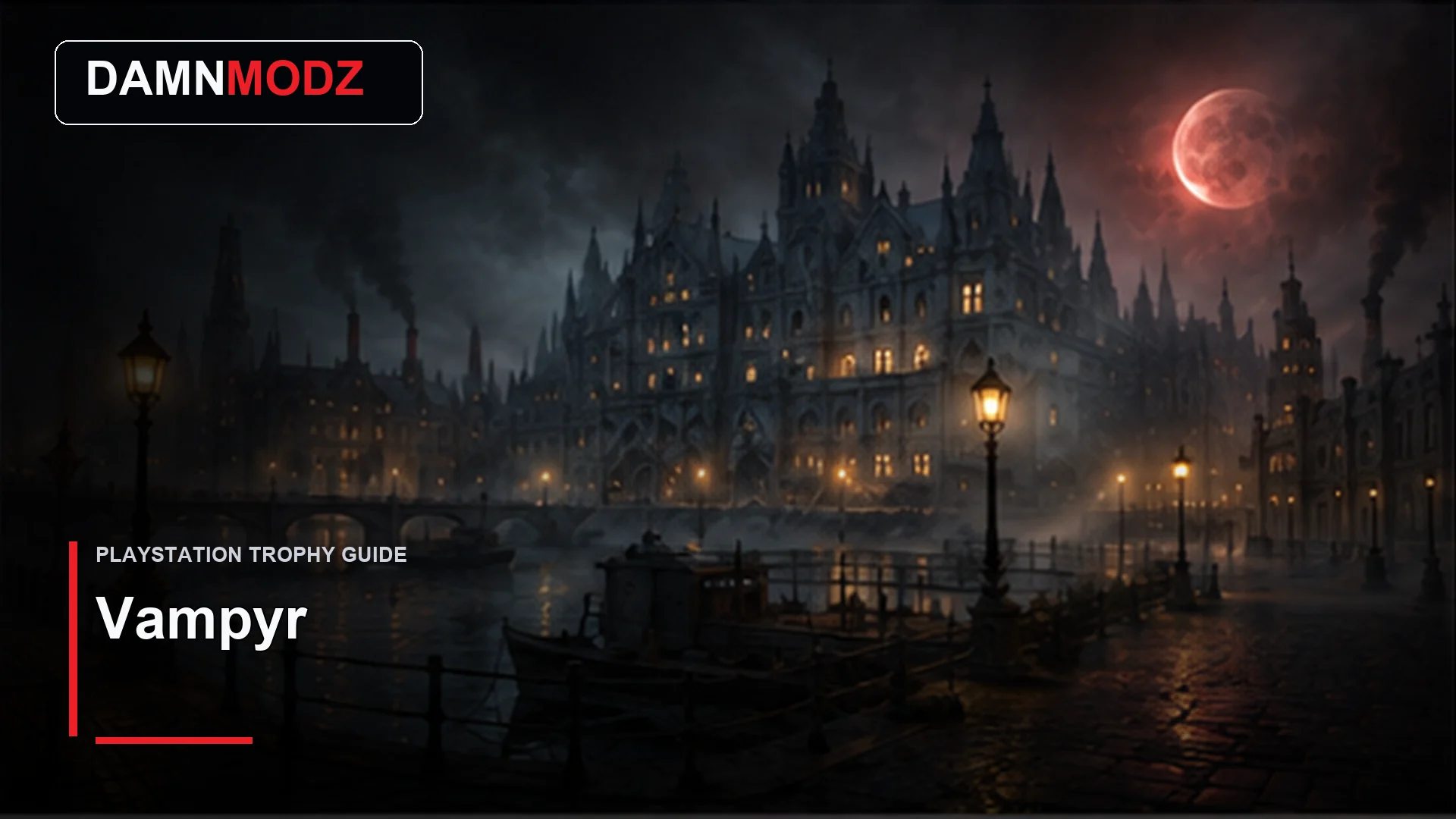 Vampyr PlayStation trophy guide thumbnail by DamnModz