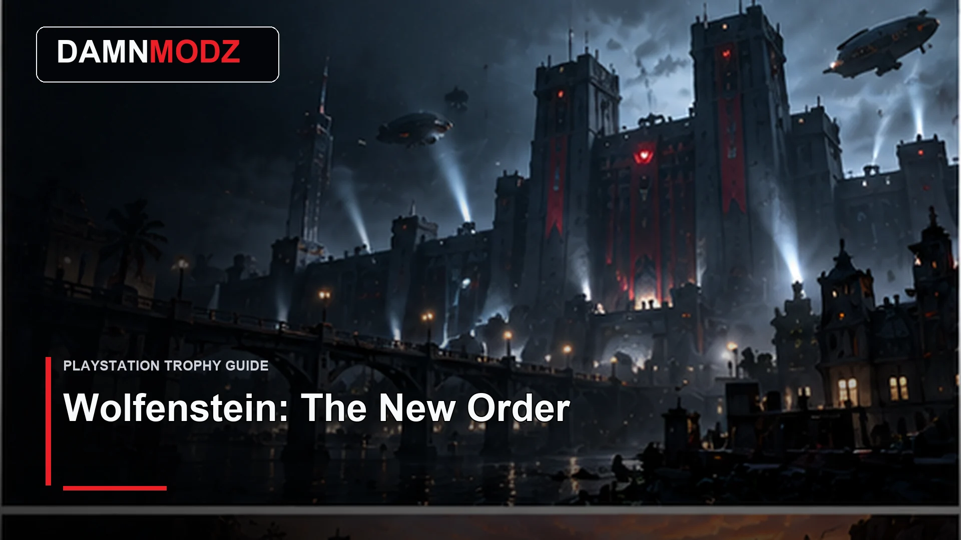 Wolfenstein: The New Order PlayStation trophy guide thumbnail by DamnModz