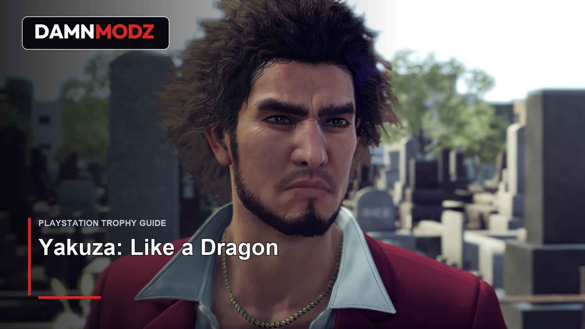 Yakuza: Like a Dragon PlayStation trophy guide thumbnail by DamnModz