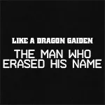 Like a Dragon Gaiden: the Man Who Erased His Name