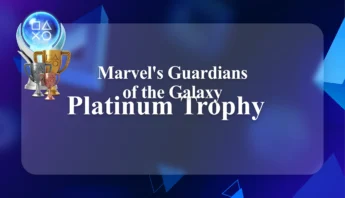 Buy Marvel’s Guardians of the Galaxy Platinum Trophy