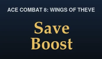 Ace Combat 8: Wings of Theve – Save Boost (Progress Stays)