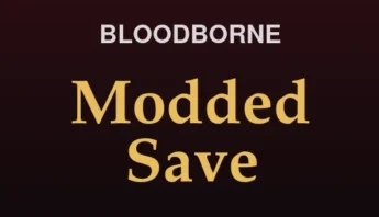 Bloodborne – Immortal Modded Save, One-Shot & 100% Complete