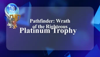 Buy Pathfinder: Wrath of the Righteous Platinum Trophy