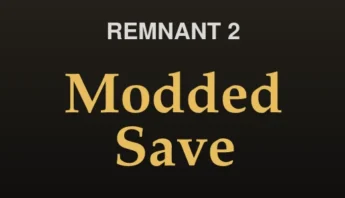 Remnant 2 – God Mode Modded Save, One-Shot Kills
